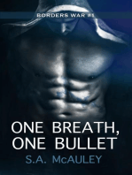 One Breath, One Bullet: The Borders War, #1