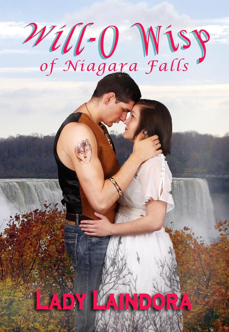 Will-O Wisp of Niagara Falls by Lady Laindora, Sue Raymond - Ebook | Scribd