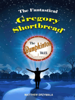 The Fantastical Gregory Shortbread