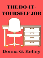The Do-It-Yourself Job