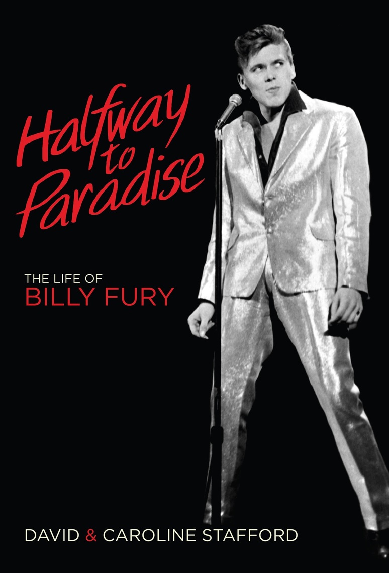 Halfway to Paradise The Life of Billy Fury by Caroline Stafford, David Stafford image