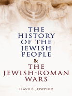 The History of the Jewish People & The Jewish-Roman Wars: The Antiquities of the Jews & The History of the Jewish War against the Romans