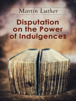 Disputation on the Power of Indulgences: The Ninety-five Theses