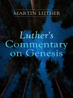 Luther's Commentary on Genesis: Critical and Devotional Remarks on the Creation, the Sin and the Flood