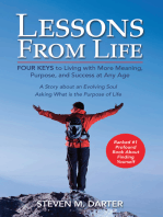 Lessons from Life: Four Keys to Living with More Meaning, Purpose, and Success