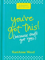 You’ve Got This (Because God’s Got You): 52 Devotions to Uplift and Encourage