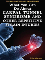 What You Can Do About Carpal Tunnel Syndrome and Other Repetitive Strain Injuries