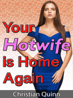 Your Hotwife Is Home Again