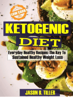 Ketogenic Diet Everyday Healthy Recipes: The Key to Sustained Healthy Weight Loss