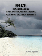 Belize: Human Smuggling, Transnational Organised Crime, Politicians And Public Servants