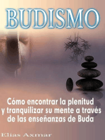 Budismo: Cómo encontrar la plenitud y tranquilizar su mente a través de las enseñanzas de Buda