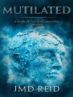 Mutilated (A Short Story of the Jewel Machine Universe)