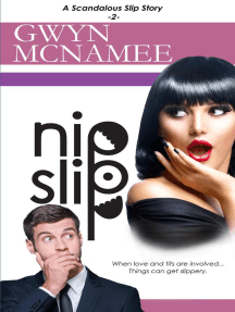 Nipslip (A Scandalous Slip Story #2) by Gwyn McNamee - Ebook | Scribd