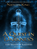 A Quest in Darkness