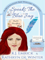 Speaks the Blue Jay: A Moonlight Bay Psychic Mystery, #8