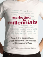 Marketing to Millennials: Reach the Largest and Most Influential Generation of Consumers Ever