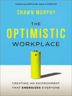 The Optimistic Workplace: Creating an Environment That Energizes Everyone