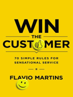 Win the Customer: 70 Simple Rules for Sensational Service