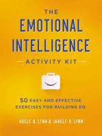 The Emotional Intelligence Activity Kit: 50 Easy and Effective Exercises for Building EQ