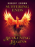 Suffering Ends When Awakening Begins