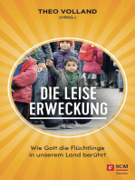 Die leise Erweckung: Wie Gott die Flüchtlinge in unserem Land berührt