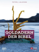 Goldadern der Bibel: Von der bleibenden Bedeutung des Alten Testaments