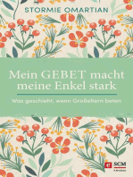 Mein Gebet macht meine Enkel stark: Was geschieht, wenn Großeltern beten