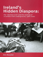 Ireland's Hidden Diaspora: The Abortion Trail and the Making of a London-Irish Underground, 1980-2000