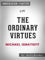 The Ordinary Virtues: by Michael Ignatieff​​​​​​​ | Conversation Starters