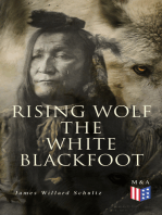 Rising Wolf the White Blackfoot: Hugh Monroe's Story of His First Year on the Plains