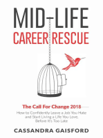 Mid-Life Career Rescue: The Call For Change 2018: Midlife Career Rescue, #4
