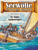 Seewölfe - Piraten der Weltmeere 422: Sir Johns Galgenvögel