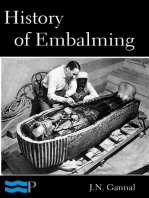 History of Embalming and of Preparations in Anatomy, Pathology, and Natural History