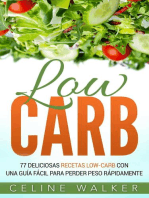 Low Carb: 77 Deliciosas Recetas Low-Carb con una Guía Fácil para Perder Peso Rápidamente
