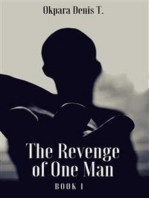 The Revenge Of One Man