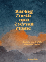 Saving Earth's Eternal Flame: Saving Earth Eternal Flame Raging Waters Cleansing Winds, #1