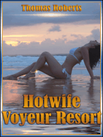 Hotwife Voyeur Resort (Book 1 of "Insatiable Hotwives' Resort")
