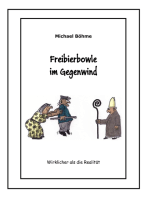 Freibierbowle im Gegenwind: Wirklicher als die Realität