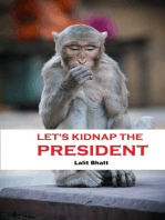 Let's Kidnap the President