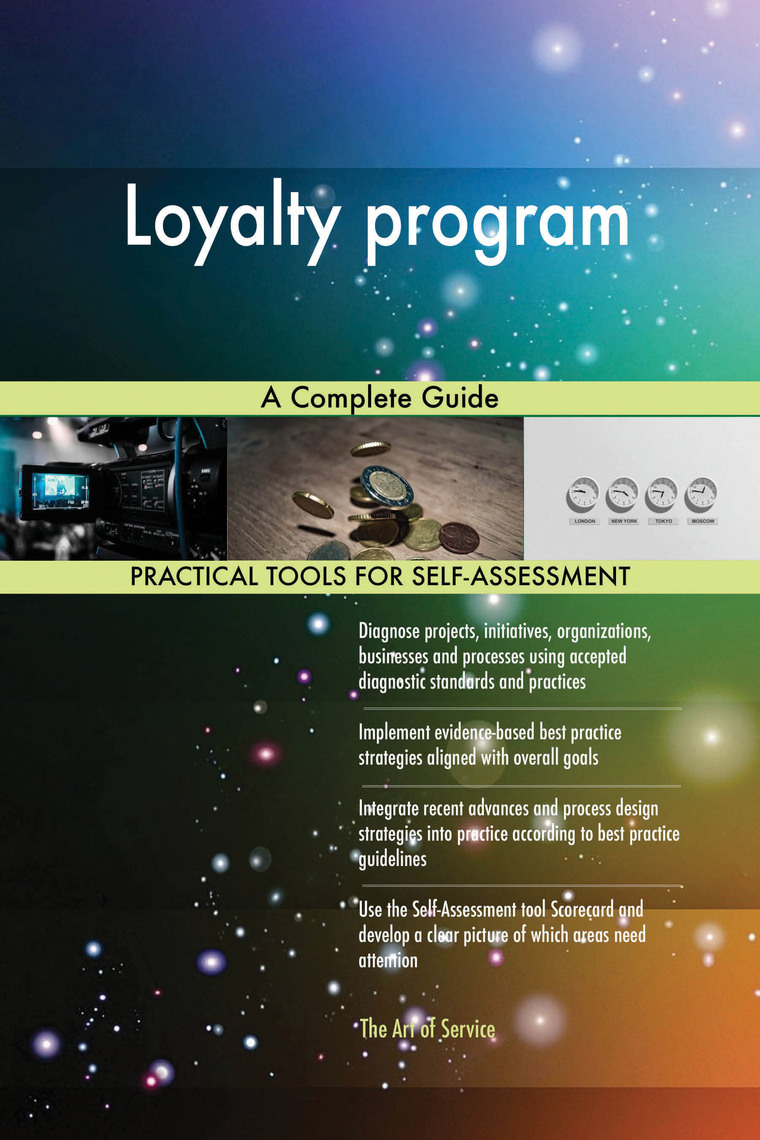 Loyalty program A Complete Guide by Gerardus Blokdyk (Ebook) - Read ...