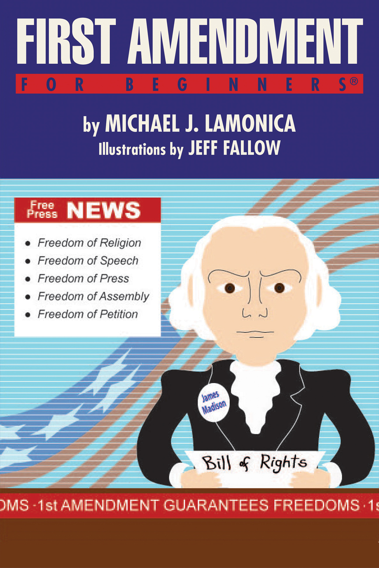 First Amendment For Beginners by Michael J. LaMonica, Jeff Fallow - Ebook |  Scribd
