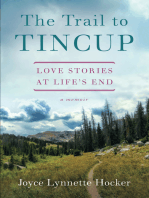 The Trail to Tincup: Love Stories at Life’s End
