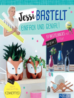 Jessi bastelt einfach & genial: 33 Bastelhacks mit Wow-Effekt