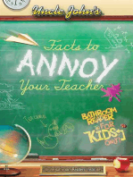 Uncle John's Facts to Annoy Your Teacher Bathroom Reader For Kids Only