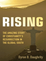 Rising: The Amazing Story of Christianity's Resurrection in the Global South