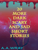 20 More Dark, Scary, And Sad Short Stories