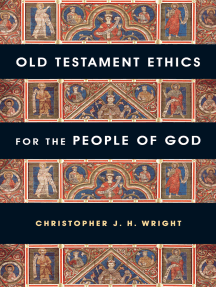 Read Old Testament Ethics For The People Of God Online By Christopher J H Wright Books