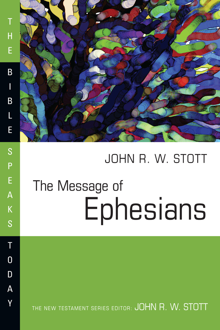 The Message of Ephesians by John Stott Book Read Online