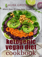 Ketogenic Vegan Diet Cookbook: More than 90 Easy Keto Vegan Recipes!