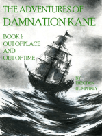The Adventures of Damnation Kane Book I: Out of Place and Out of Time